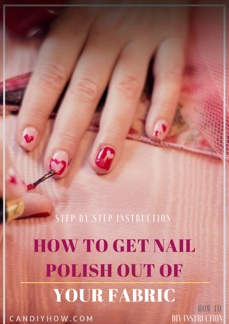 how-to-get-nail-polish-out-of-your-fabric-candiyhow